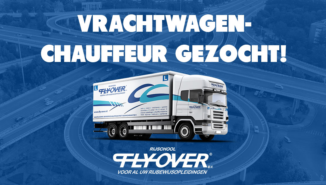 flyover_vrachtwagenchauffeur_gezocht